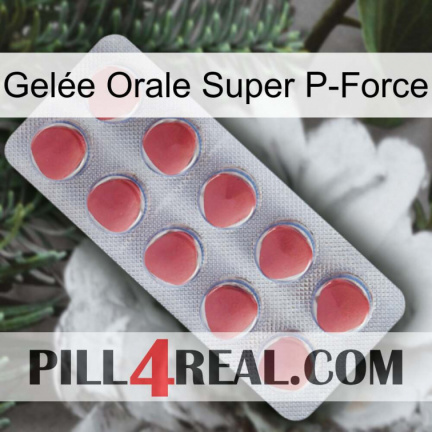 Gelée Orale Super P-Force 18